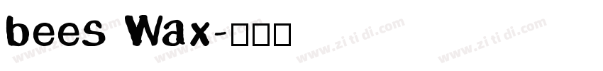 bees Wax字体转换
